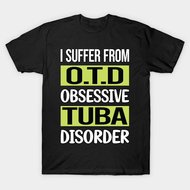 Obsessive Love Tuba T-Shirt by lainetexterbxe49